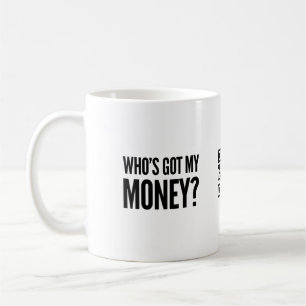 Wie heeft mijn geld? KoffieMok