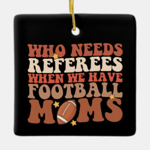 Wie heeft scheidsrechters nodig als we voetbalmoed keramisch ornament