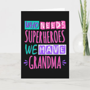 Wie heeft superhelden nodig die we oma hebben kaart