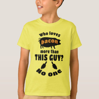 Wie houdt er meer van Bacon? T-shirt