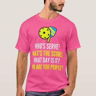 Wie is dienen Pickleball Wie zijn jullie mensen Pi T-shirt