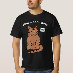 Wie is een GOEIE JONGEN? Humoristische kattenliefh T-shirt