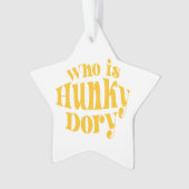 Wie is Hunky Dory? Acrylhoudend Ornament (voorkant)