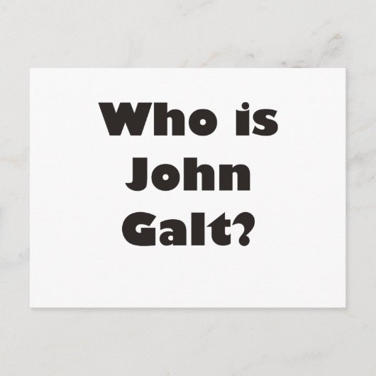 Wie is John Galt? Briefkaart (Voorkant)