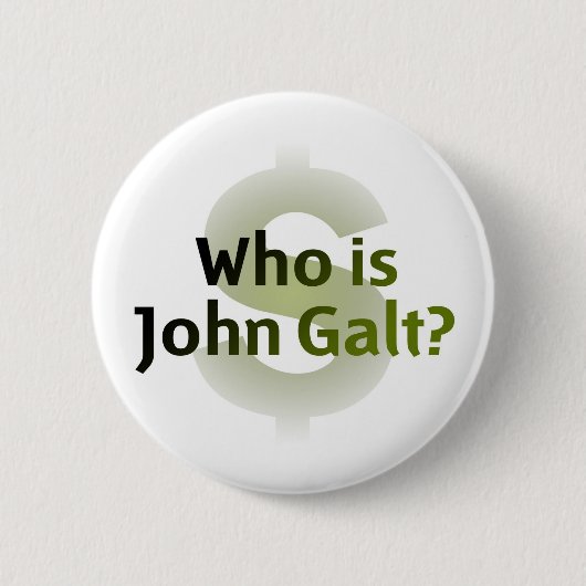 Wie is John Galt? Geldsymbool Ronde Button 5,7 Cm (Voorkant)
