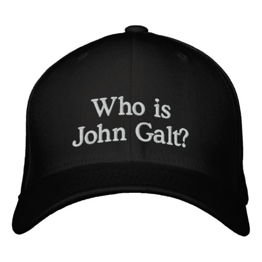 Wie is John Galt? Hat Geborduurde Pet (Voorkant)