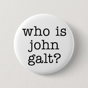 wie is john galt ? ronde button 5,7 cm