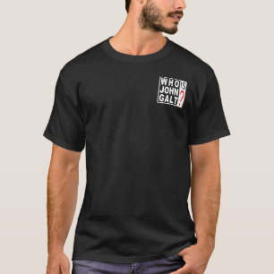 Wie is John Galt? shirts