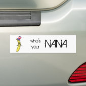 Wie is jouw Nana? Bumpersticker (Op auto)