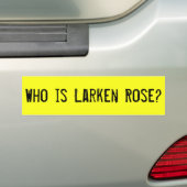 Wie is Larken Roos Bumpersticker (Op auto)