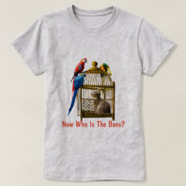 Wie is nu de baas? t-shirt