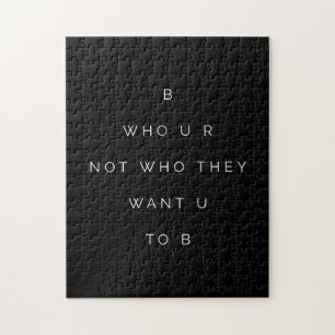 Wie is u Tiener Inspirerende Citaat Zwart Wit Legpuzzel