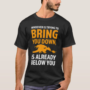 Wie je ook probeert te laten vallen... t-shirt