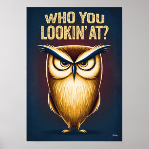 Wie Kijk Je Aan – Grappige Boze Uil Cartoon Poster