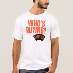 WIE KOOPT HET TIKTOK T-SHIRT? T-SHIRT