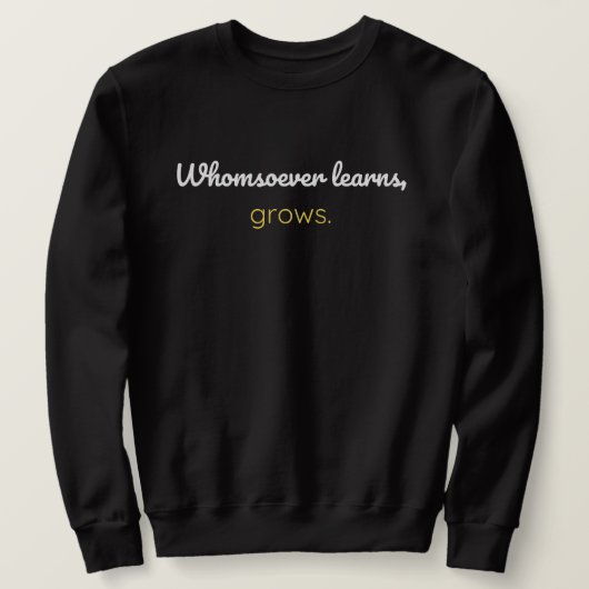 Wie leert, groeit trui (Design voorkant)