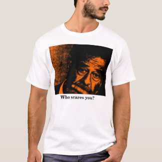 Wie maakt je bang? t-shirt