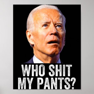 Wie Mijn Broek - Anti Joe Biden T-shirt - Grappige Poster