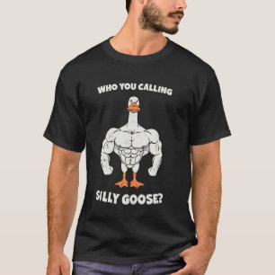 Wie noem je een domme ganzen bodybuilder gym gewic t-shirt