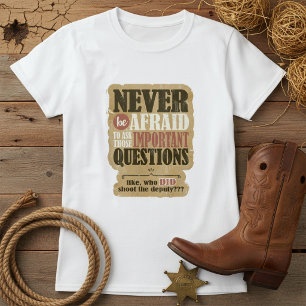 Wie Schoot de Hulpsheriff Grappige Western ID1318 T-shirt