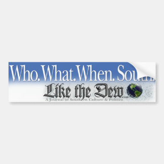 Wie? Wat. Wanneer. Zuid. Bumpersticker