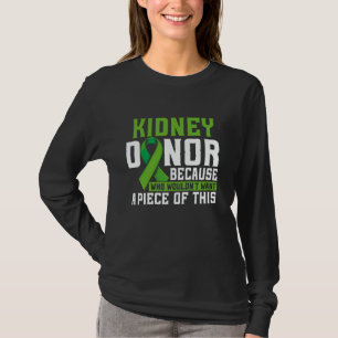 Wie wil er nou niet een stukje van deze nier orgaa t-shirt