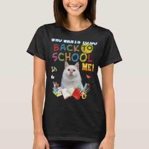 Wie wil er terug naar school Ik Turkse Angora Kat T-shirt