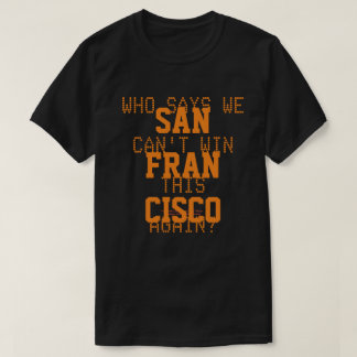Wie zegt dat we dit T-shirt niet meer kunnen winne