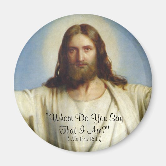 "Wie zegt u dat ik ben" Custom Magnet Magneet (Voorkant)