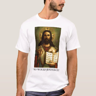 WIE ZOU JESUS HATE GEVEN? T-SHIRT