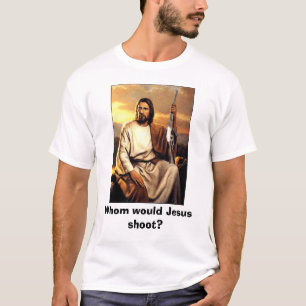 Wie zou Jezus neerschieten? T-shirt