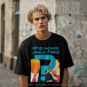 Wie zou Jezus voeden Turquoise Vraagteken Activist T-shirt