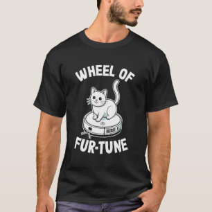 Wiel van Fur-Tune Kat Grappen Robot Stofzuiger Ca T-shirt