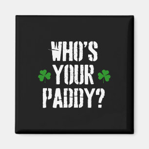 Wiens is jouw Paddy St Patrick's Pat's Day-feestgr Magneet