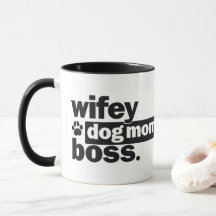 Wifey Dog Mama Boss Funny Coffee Mok
