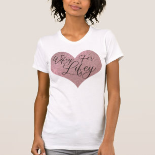 Wifey for Lifey Quote Roos Gold Glitter Heart T-shirt