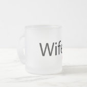 Wifey - Gelé 10 oz de verre givré Mug (Devant gauche)