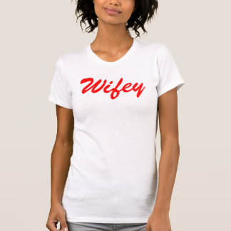 Wifey T-shirt