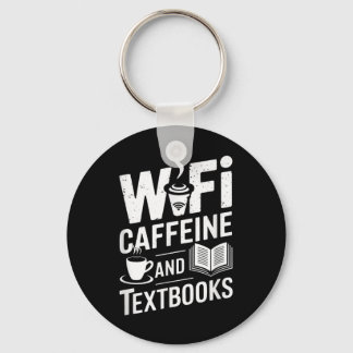 Wifi Caffeine And Textbooks  Sleutelhanger