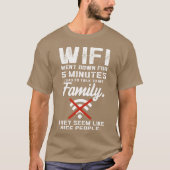 Wifi Went Down Funny Quotealko Familyeen Vid frien T-shirt (Voorkant)