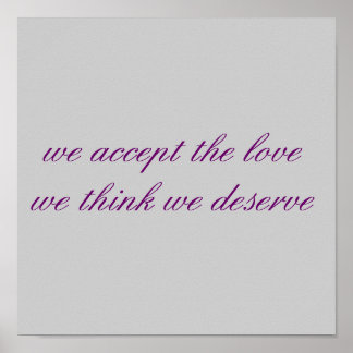 wij aanvaarden het loveau dat wij verdienen . poster