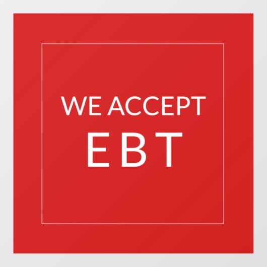 Wij accepteren EBT Red Business Sign Window Cling Raamsticker (Vel)