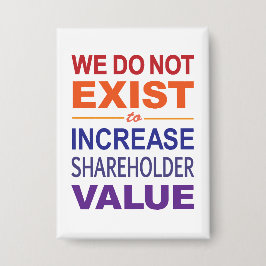 Wij bestaan niet voor aandeelhouders button