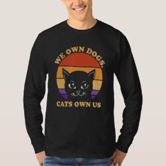 Wij bezitten honden, katten bezitten ons kattenlie t-shirt