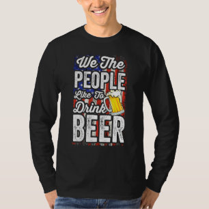 Wij, de mensen, Drinken graag bier Drink auto T-shirt