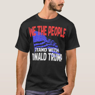 Wij, de mensen, staan voor Donald Trump T-shirt