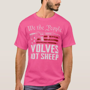 Wij de mensen wolven niet schapen patriottische AR T-shirt
