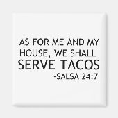 WIJ DIENEN TACOS MAGNEET (Voorkant)