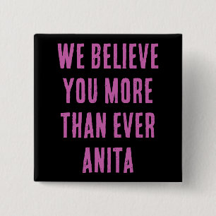 WIJ GELOVEN JE MEER DAN OOIT ANITA, button