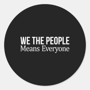 Wij, het volk, betekent iedereen ronde sticker